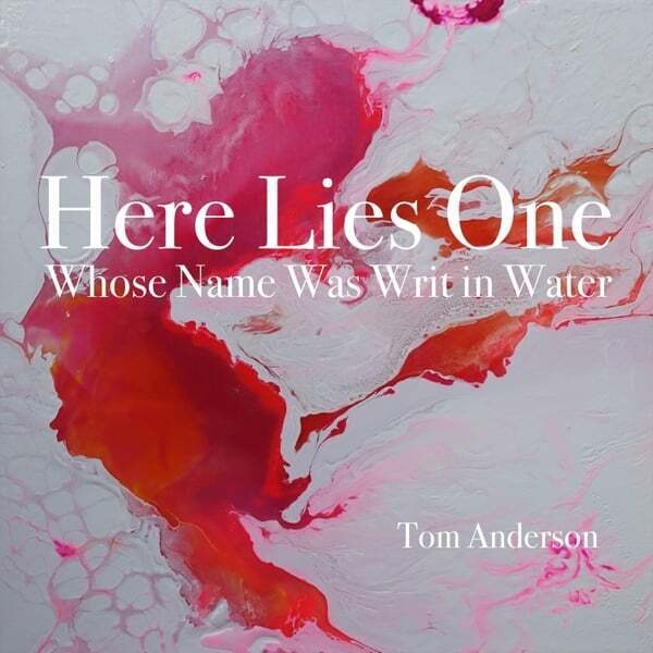 Cover art for Here Lies One Whose Name Was Writ in Water