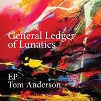 General Ledger of Lunatics - EP